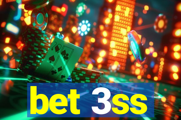 bet 3ss